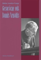 Bálint A. Varga, Bálint András Varga, Iannis Xenakis - Gespräche mit Iannis Xenakis