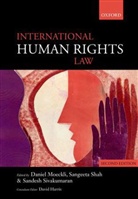 Daniel Daniel Moeckli, Daniel Moeckli, Daniel Shah Moeckli, Sangeeta Shah, Sandesh Sivakumaran, Daniel Moeckli... - International Human Rights Law - 2nd ed