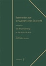 Adrian Staehelin - Art. 330b-355, Art. 361-362 OR. Der Arbeitsvertrag