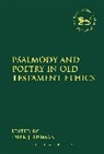 Dirk J Human, Dirk J. Human, Dirk J. Dr Human, Claudia V. Camp, Dirk J. Human, Dirk J. Dr Human... - Psalmody and Poetry in Old Testament Ethics