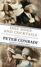 Peter Conradi, Peter J. Conradi, CONRADI PETER - Hot Dogs and Cocktails