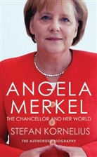 Stefan Kornelius, Kornelius Stefan - Angela Merkel: the Chancellor and Her World