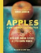 Rowan Jacobsen, Jacobsen Rowan, Clare Barboza - Apples of Uncommon Character