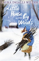 Laura Ingalls Wilder, Ingalls Wilder Willi, Laura Ingalls Wilder, Garth Williams, Williams Garth - Little House in the Big Woods