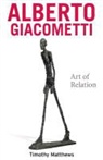 Timothy Mathews, Tim Matthews, Timothy Matthews - Alberto Giacometti