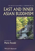 M Poceski, Mario Poceski, Mario (University of Florida Poceski, Mari Poceski, Mario Poceski, Mario (University of Florida Poceski - Wiley Blackwell Companion to East and Inner Asian Buddhism