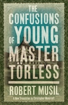 Robert Musil - The Confusion of Young Master Torless