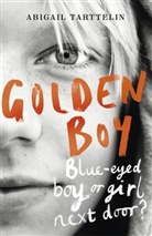 Abigail Tarttelin, Tarttelin Abigail - Golden Boy