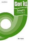 Philippa Bowen, Philippa Delaney Bowen, Pilippa Bowen, Denis Delaney, Dennis Delaney - Got It! Level 1 Teacher''s Book