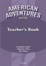 Geraldine Mark, Geraldine Tims Mark, Ben Wetz - American Adventures Starter Teacher Book