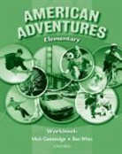 Mick Wetz Gammidge, Ben Wetz - American Adventures Elementary: Workbook