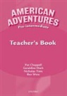 Pat Mark Chappell, Ben Wetz, Ben Chappell Wetz - American Adventures Pre-intermediate Teacher Book