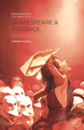 Stephen Purcell - Shakespeare and Audience in Practice