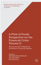 Bernhard Van Riet Winkler, P Bull, P. Bull, Peter Bull, A. Van Riet, Ad van Riet... - Flow of Funds Perspective on the Financial Crisis