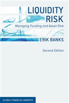 E Banks, E. Banks, Erik Banks, Banks Erik - Liquidity Risk