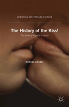 M Danesi, M. Danesi, Marcel Danesi - History of the Kiss