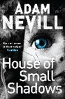 Adam Nevill, Nevill Adam - House of Small Shadows