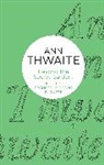 Ann Thwaite - Beyond the Secret Garden