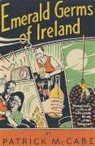 Patrick McCabe - Emerald Germs of Ireland