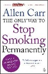 Allen Carr, Carr Allen - Only Way to Stop Smoking Permanently