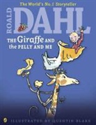 Roald Dahl, Quentin Blake - The Giraffe and the Pelly and Me