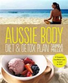 Saimaa Miller, Rob Palmer - Aussie Body Diet & Detox Plan