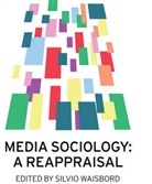 S Waisbord, Silvio Waisbord, Silvio (George Washington University Waisbord, Silvio Waisbord - Media Sociology - A Reappraisal