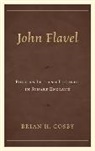 Brian Cosby, Brian H. Cosby, Cosby Brian H. - John Flavel Puritan Life Amp Thocb