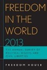 Freedom House, Freedom House, Tbd - Freedom in the World 2013