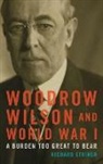 Striner, Richard Striner, Striner Richard - Woodrow Wilson and World War I