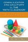 RINALDI, Nicholas J. Rinaldi - Communication and Creativity in the Math Classroom
