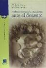 Mónica García Renedo, José Manuel Gil Beltrán, María del Mar Valero Valero, María del Mar . . . [et al. Valero Valero, María del Mar . . . [et al. ] Valero Valero - Profesionales de la psicología ante el desastre