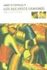 Angelo Ferracuti - Los recursos humanos