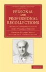 John William Burgon, George Gilbert Scott, George Gilbert Jr. Scott, Sir George Gilbert Scott, G. Gilbert Scott - Personal and Professional Recollections