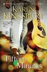 Karen Kingsbury - Fifteen Minutes