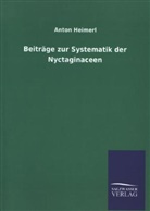 Anton Heimerl - Beiträge zur Systematik der Nyctaginaceen