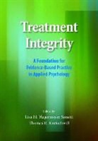 Lisa M. Hagermoser, Lisa M. (EDT)/ Kratochwill Hagermoser Sanetti, Lisa M. H. Kratochwill Sanetti, Lisa M. Hagermoser Kratochwill Sanetti, Lisa M. Hagermoser Sanetti, Thomas R Kratochwill... - Treatment Integrity