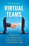 Terri Kurtzberg, Terri R. Kurtzberg - Virtual Teams