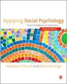 Abraham P Buunk, Abraham P P Buunk, Abraham P Van Vugt Buunk, Abraham P. Buunk, Abraham P. Vugt Buunk, Bram Buunk... - Applying Social Psychology