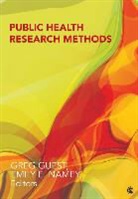 Greg Guest &amp; Emily E Namey, Greg Guest, Greg Namey Guest, Greg S. Guest, Greg S. Namey Guest, Gregory S. (EDT)/ Namey Guest... - Public Health Research Methods