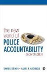 Carol A. Archbold, Samuel Walker, Samuel E. Walker, Samuel E. Archbold Walker, Samuel E./ Archbold Walker - New World of Police Accountability