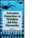 Nabendu (EDT)/ Chaki Chaki, Nabendu (University of Calcutta Chaki, Nabendu Chaki Chaki, Nabendu Chaki, Nabendu (University of Calcutta Chaki, Rituparna Chaki... - Intrusion Detection in Wireless Ad-Hoc Networks