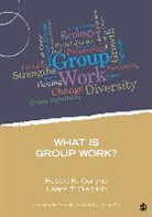 Robert K Conyne, Robert K. Conyne, Robert K. Diederich Conyne, Robert K. K. Conyne, Robert K. K. Diederich Conyne, Robert K./ Diederich Conyne... - What Is Group Work?
