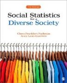Chava Frankfort-Nachmias, Chava Frankfort Nachmias, Chava Frankfort-Nachmias, Chava Leon-Guerrero Frankfort-Nachmias, Chava/ Leon-Guerrero Frankfort-Nachmias, Anna Leon-Guerrero... - Social Statistics for a Diverse Society