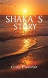 Greta Edwards - Shakas Story