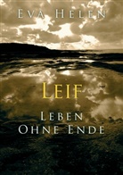 Eva Helen - Leif - Leben ohne Ende