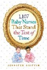Jennifer Griffin - 1,107 Baby Names That Stand the Test of Time