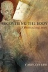 Carol Collier - Recovering the Body