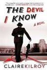 Claire Kilroy - The Devil I Know