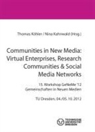 Kahnwald, Kahnwald, Nina Kahnwald, Thoma Köhler, Thomas Köhler, Nina Kahnwald... - Communities in New Media: Virtual Enterprises, Research Communities & Social  Media Networks